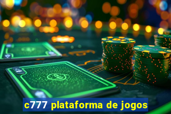 c777 plataforma de jogos